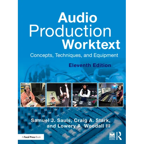 Audio Production Worktext: Concepts, Techniques, and Equipment - Paperback