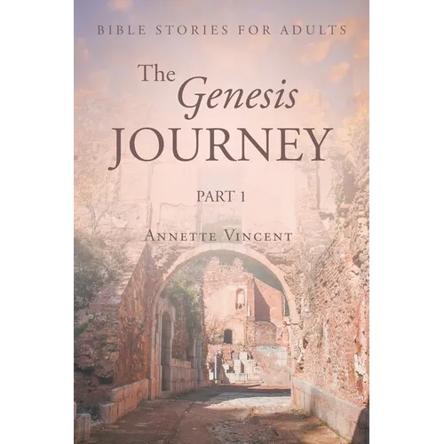 The Genesis Journey: Part 1 - Paperback