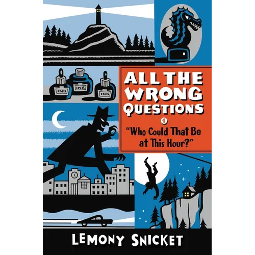 Who Could That Be at This Hour?: Also Published as All the Wrong Questions: Question 1 - Paperback