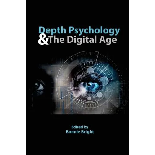 Depth Psychology and the Digital Age - Paperback