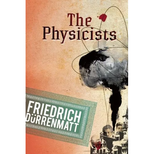 The Physicists: A Comedy in Two Acts - Paperback