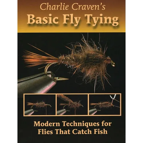 Charlie Craven's Basic Fly Tying - Hardcover