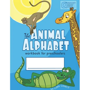 The Animal Alphabet: Literacy Workbook for Preschoolers - Paperback
