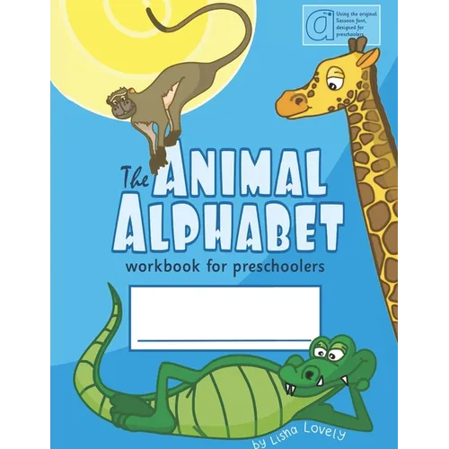 The Animal Alphabet: Literacy Workbook for Preschoolers - Paperback