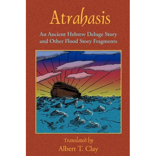 Atrahasis: An Ancient Hebrew Deluge Story - Paperback