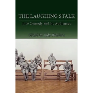 The Laughing Stalk: Live Comedy and Its Audiences - Paperback