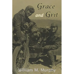 Grace and Grit: Motorcycle Dispatches of Early 20th Century Women - Paperback