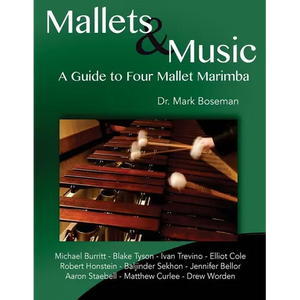 Mallets & Music: A Guide to Four Mallet Marimba - Paperback