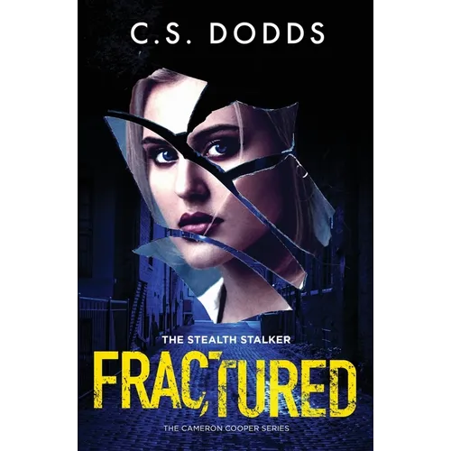 Fractured: The Stealth Stalker - Paperback