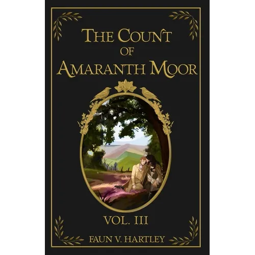 The Count of Amaranth Moor, Vol. 3 - Paperback