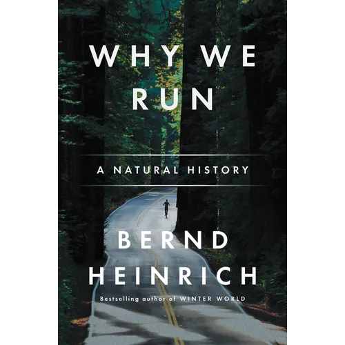 Why We Run: A Natural History - Paperback