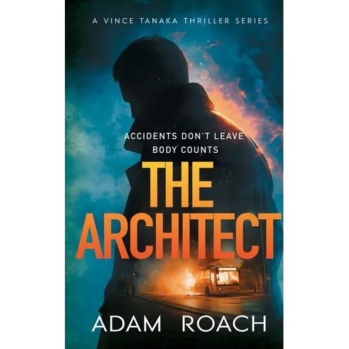 The Architect: Accidents don't leave body counts - Paperback