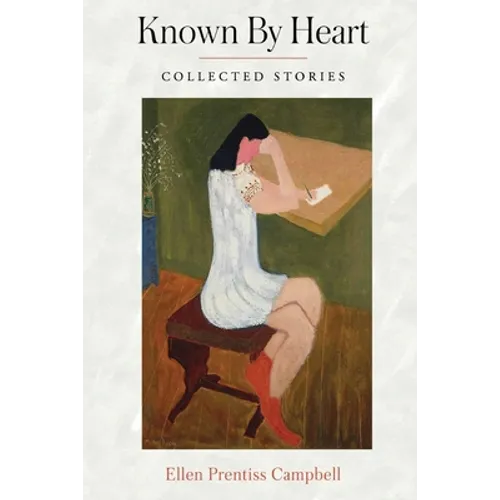 Known By Heart: Collected Stories - Paperback