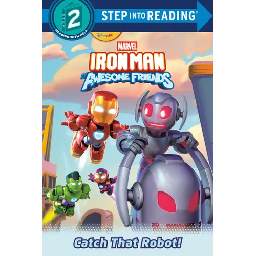 Iron Man and His Awesome Friends: Catch That Robot! (Marvel) - Paperback
