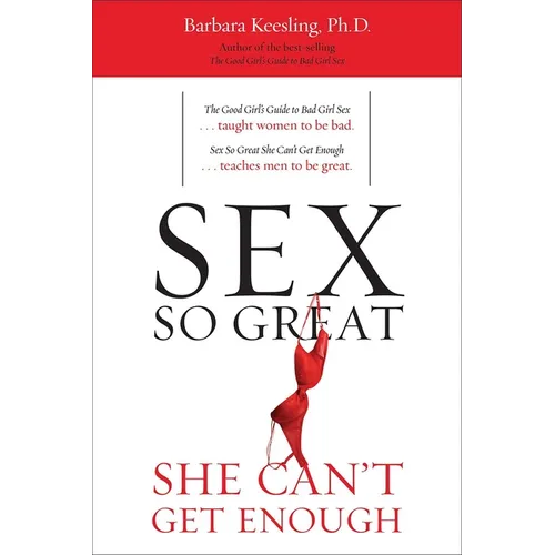 Sex So Great She Can't Get Enough - Paperback
