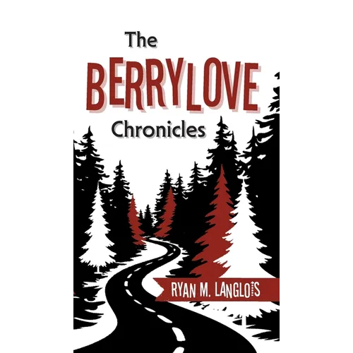 The Berrylove Chronicles - Hardcover