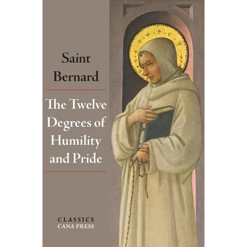The Twelve Degrees of Humility and Pride - Paperback
