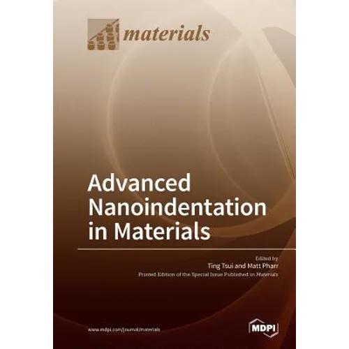Advanced Nanoindentation in Materials - Paperback