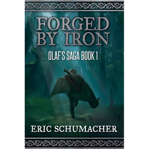 Forged By Iron: Olaf's Saga Book 1 - Paperback