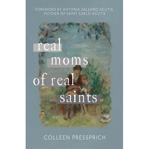 Real Moms of Real Saints - Paperback
