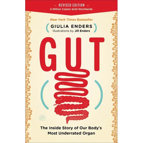 Gut: The Inside Story of Our Body's Most Underrated Organ - Paperback