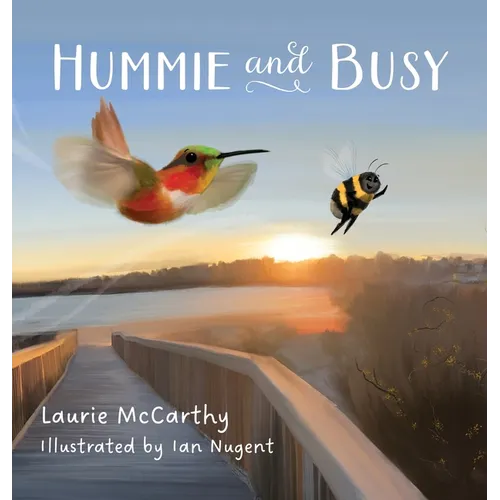 Hummie and Busy - Hardcover