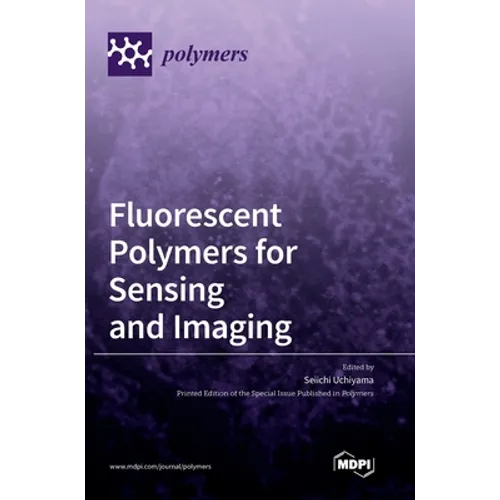 Fluorescent polymers for sensing and imaging - Hardcover