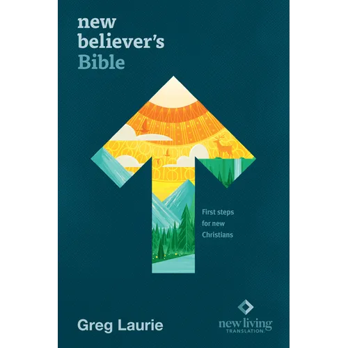 New Believer's Bible NLT (Hardcover): First Steps for New Christians - Hardcover