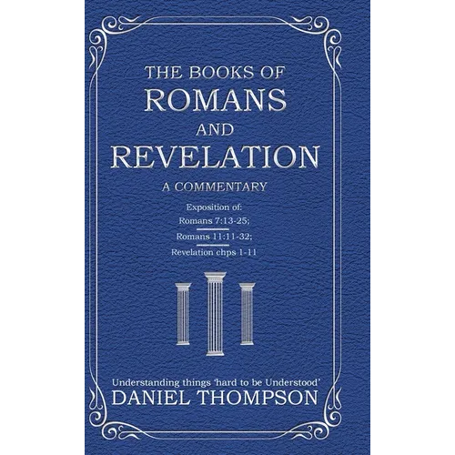 Romans and Revelation: A Commentary - Hardcover