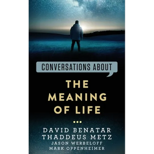 Conversations about the Meaning of Life - Paperback