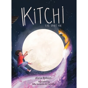 Kitchi: The Spirit Fox - Hardcover