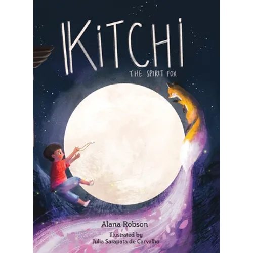 Kitchi: The Spirit Fox - Hardcover