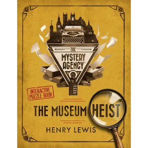 The Museum Heist: A Mystery Agency Puzzle Book - Hardcover
