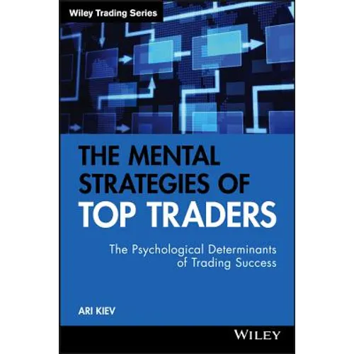 The Mental Strategies of Top Traders - Hardcover
