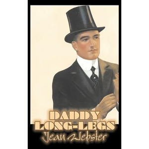 Daddy-Long-Legs by Jean Webster, Fiction, Action & Adventure - Hardcover
