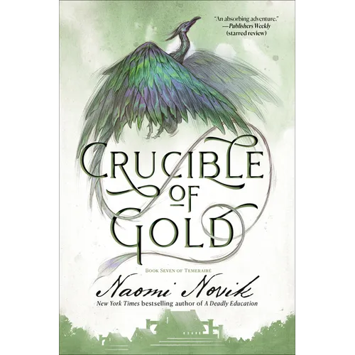Crucible of Gold: Book Seven of Temeraire - Paperback