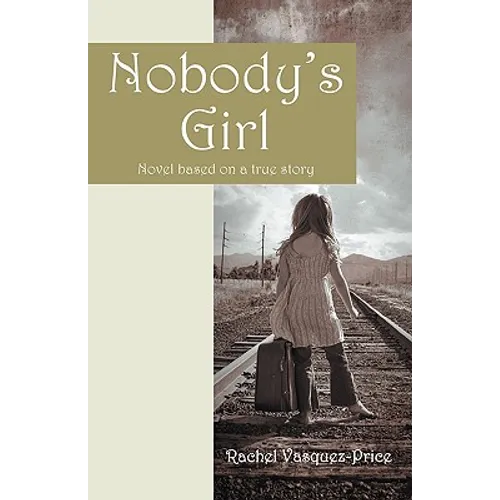 Nobody's Girl: Novel Based on a True Story - Paperback
