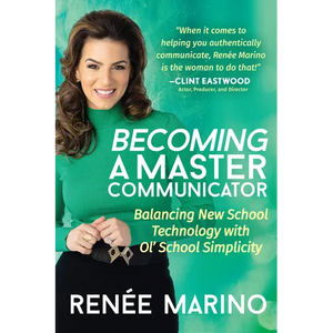 Becoming a Master Communicator: Balancing New School Technology with Old School Simplicity - Paperback