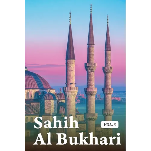 Sahih Al Bukhari Volume 3 of 9 - Paperback