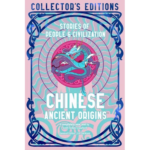 Chinese Ancient Origins: Stories of People & Civilization - Hardcover