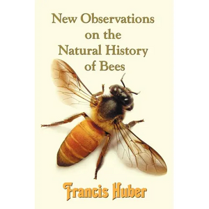 New Observations on the Natural History of Bees - Paperback