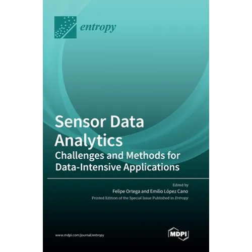Sensor Data Analytics: Challenges and Methods for Data-Intensive Applications - Hardcover