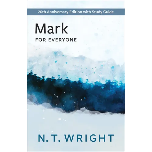 Mark for Everyone: 20th Anniversary Edition with Study Guide