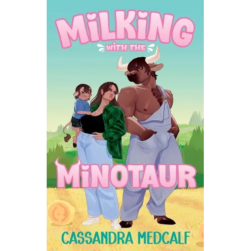 Milking with the Minotaur: A Minnetaur Dairy Prequel - Paperback
