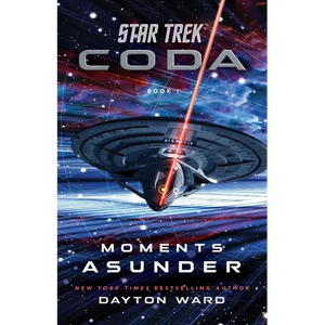 Star Trek: Coda: Book 1: Moments Asunder - Paperback