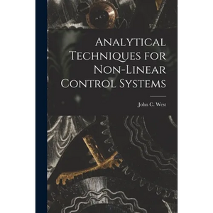 Analytical Techniques for Non-linear Control Systems - Paperback