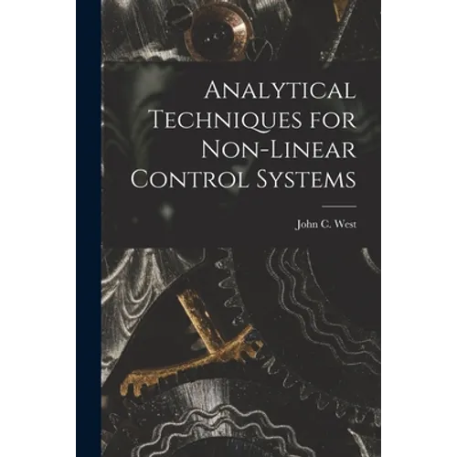 Analytical Techniques for Non-linear Control Systems - Paperback