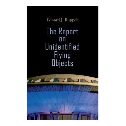 The Report on Unidentified Flying Objects