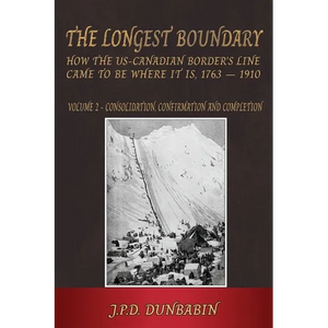 The Longest Boundary: Volume 2 - Consolidation, Confirmation and Completion - Paperback