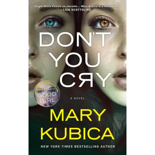 Don't You Cry: A Thrilling Suspense Novel from the Author of Local Woman Missing - Paperback